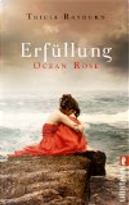 Ocean Rose. Erfüllung by Tricia Rayburn
