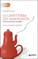La caffettiera del masochista by Donald A. Norman