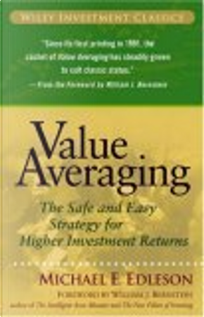 Value Averaging by Michael E. Edleson, William J. Bernstein