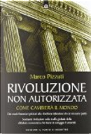 Rivoluzione non autorizzata by Marco Pizzuti