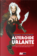 Asteroide urlante by Alejandro Jodorowsky
