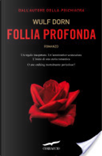 Follia profonda by Wulf Dorn