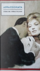 Appassionata by Adriano Aiello, Alice Cucchetti, Anton Giulio Mancino, Claudio Bartolini, Fabrizio Tassi, Giulio Sangiorgio, Ilaria Feole, Maurizio Porro, Mauro Gervasini, Roberta Della Torre, Roberto Manassero, Sergio M. Germani