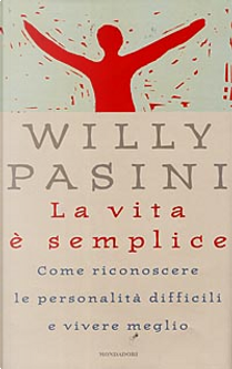 La vita è semplice by Pasini Willy
