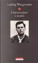 Conversazioni e ricordi by Ludwig Wittgenstein