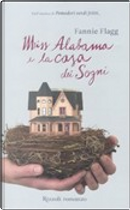 Miss Alabama e la casa dei sogni by Fannie Flagg
