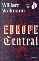 Europe Central by William T. Vollmann
