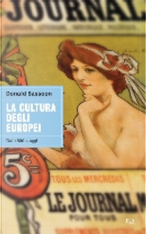 La cultura degli europei. Dal 1800 a oggi by Donald Sassoon