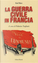 La guerra civile in Francia by Karl Marx