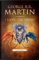 I canti del sogno - Vol. 1 by George R.R. Martin