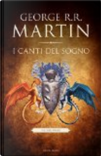 I canti del sogno - Vol. 1 by George R.R. Martin