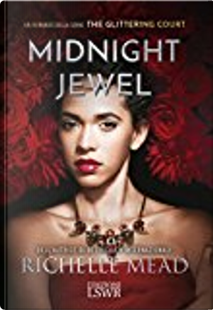 Midnight Jewel by Richelle Mead