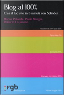 Blog al 100 per cento by Marco Palombi, Paolo Murgia, Roberto Lo Jacono