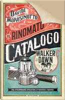 Il rinomato catalogo Walker & Dawn by Davide Morosinotto