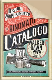 Il rinomato catalogo Walker & Dawn by Davide Morosinotto