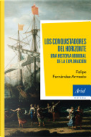 Los conquistadores del horizonte by Felipe Fernandez-Armesto