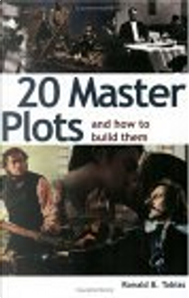 20 Master Plots by Ronald B. Tobias