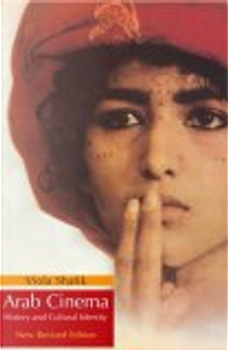 Arab Cinema by Viola Shafik
