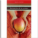La Estacion De Los Aromas/ the Mango Season by Amulya Malladi
