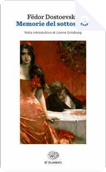 Memorie del sottosuolo (Einaudi) by Fëdor Dostoevskij