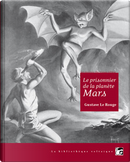 Le prisonnier de la planète Mars, suivi de La Guerre des Vampires by Gustave Le Rouge