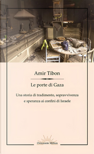 Le porte di Gaza by Amir Tibon