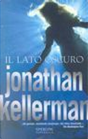 Il lato oscuro by Jonathan Kellerman