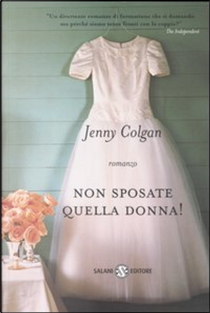 Non sposate quella donna! by Jenny Colgan