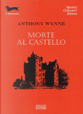 Morte al castello by Anthony Wynne