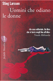 Uomini che odiano le donne by Stieg Larsson