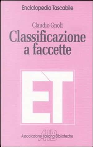 Classificazione a faccette by Claudio Gnoli