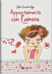 Appuntamento con l'amore by Jules Stanbridge