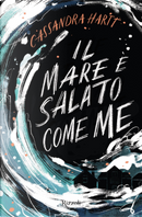 Il mare è salato come me by Cassandra Hartt