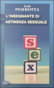 L'insegnante di astinenza sessuale by Tom Perrotta