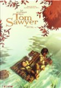 Le avventure di Tom Sawyer by Jean-Luc Istin, Julien Akita, Mathieu Akita