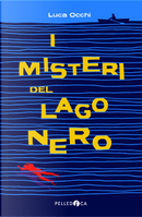 I misteri del Lago Nero by Luca Occhi