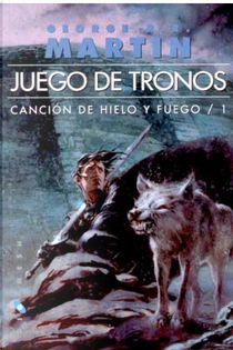 Juego de Tronos by George R.R. Martin