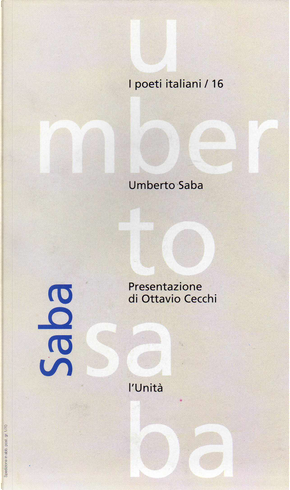Umberto Saba by Umberto Saba
