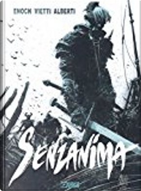Dragonero Senzanima - Vol. 1 by Luca Enoch, Stefano Vietti