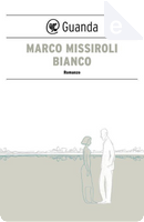 Bianco by Marco Missiroli