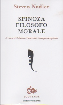 Spinoza filosofo morale by Steven Nadler