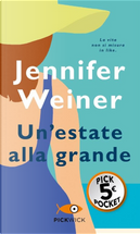 Un'estate alla grande by Jennifer Weiner