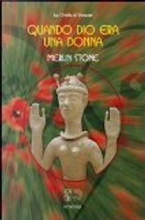 Quando Dio era una donna by Merlin Stone