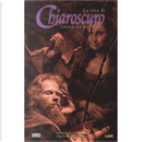 Chiaroscuro by Charles Truog, David Rawson, Pat McGreal, Rafael Kayanan