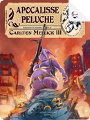 Apocalisse Peluche by Carlton Mellick III