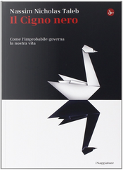 Il cigno nero by Nassim Nicholas Taleb