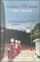 Tutti i racconti by Flannery O'Connor