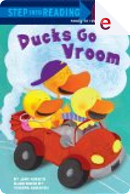 Ducks Go Vroom by Jane Kohuth