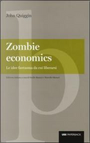 Zombie Economics by John Quiggin