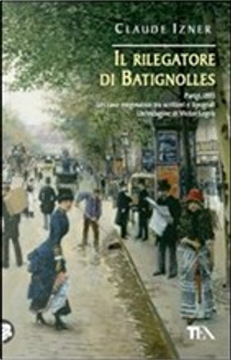 Il rilegatore di Batignolles by Claude Izner